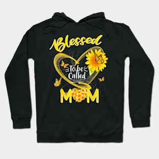 Blessed To Be Called Mom Cute Sunflower Mothers Day Hoodie